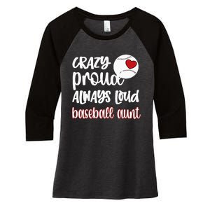 Womens Crazy Proud Baseball Aunt Baseball Fan Baseball Auntie Women's Tri-Blend 3/4-Sleeve Raglan Shirt