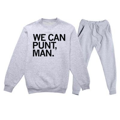 We Can Punt Man Premium Crewneck Sweatsuit Set