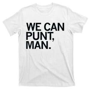 We Can Punt Man T-Shirt