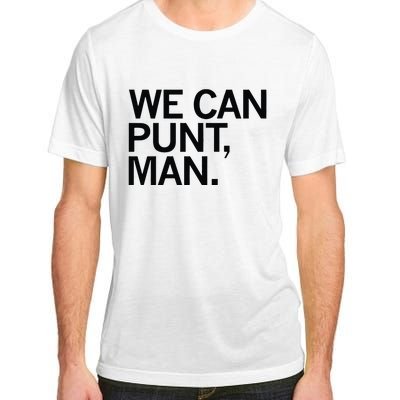 We Can Punt Man Adult ChromaSoft Performance T-Shirt