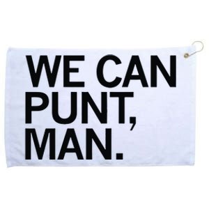 We Can Punt Man Grommeted Golf Towel