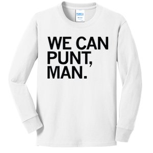 We Can Punt Man Kids Long Sleeve Shirt