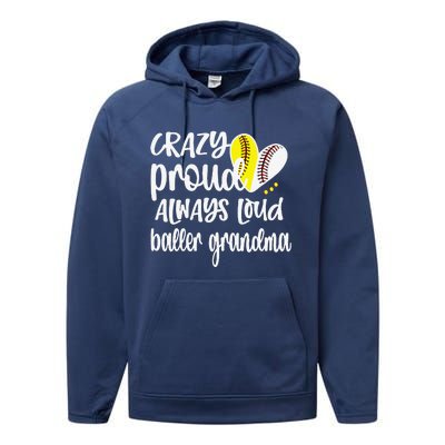 Womens Crazy Proud Softball Player Baseball Player Grandma Baller Performance Fleece Hoodie