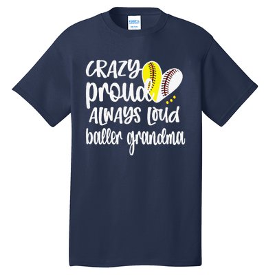 Womens Crazy Proud Softball Player Baseball Player Grandma Baller Tall T-Shirt