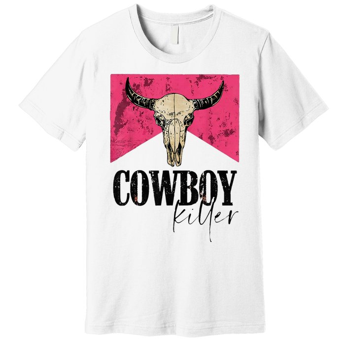 Western Cowgirl Punchy Cowboy Killers Bull Horn Premium T-Shirt