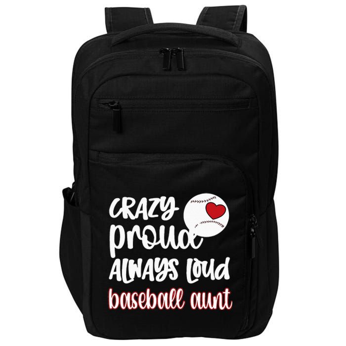 Womens Crazy Proud Baseball Aunt Baseball Fan Baseball Auntie Impact Tech Backpack