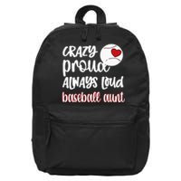 Womens Crazy Proud Baseball Aunt Baseball Fan Baseball Auntie 16 in Basic Backpack