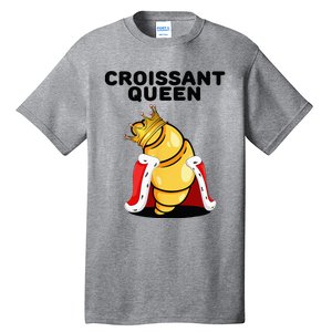 Womens Croissant Queen Home Baking French Croissant Tall T-Shirt