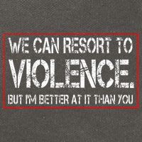 We Can Resort To Violence But IM Better At It Than You Cotton Canvas Backpack