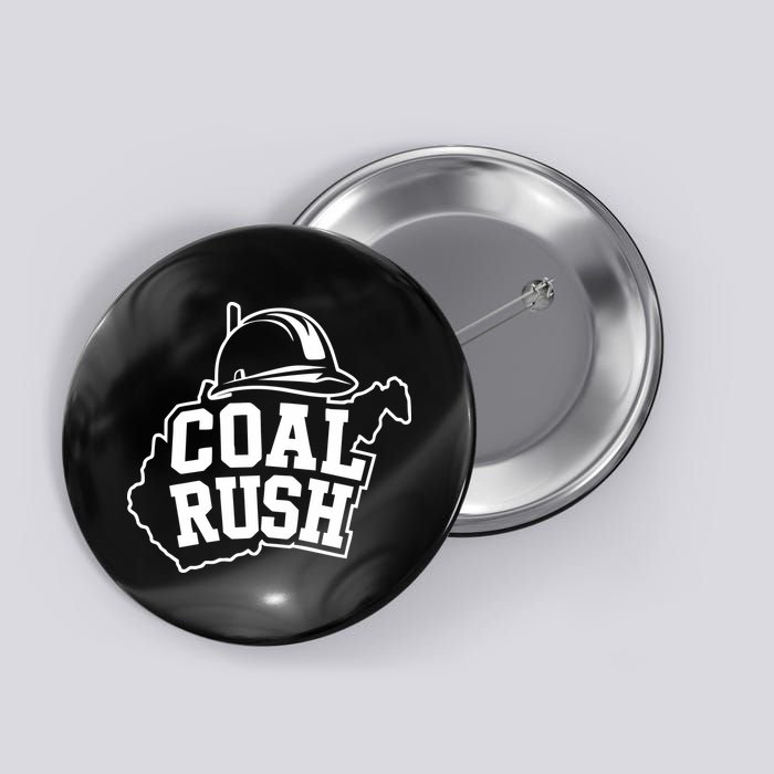 Wv Coal Rush With State And Miner Hard Hat Button