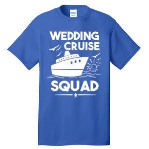 Wedding Cruise Squad Gift Cruise Ship Wedding Family Cruise Meaningful Gift Tall T-Shirt