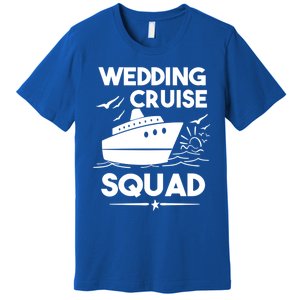 Wedding Cruise Squad Gift Cruise Ship Wedding Family Cruise Meaningful Gift Premium T-Shirt