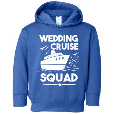 Wedding Cruise Squad Gift Cruise Ship Wedding Family Cruise Meaningful Gift Toddler Hoodie