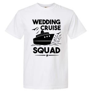 Wedding Cruise Squad Gift Cruise Ship Wedding Family Cruise Meaningful Gift Garment-Dyed Heavyweight T-Shirt