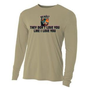 Wait Cat Saying They Don’T Love You Like I Love You Cooling Performance Long Sleeve Crew