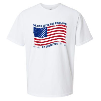 We Can Solve Our Problems By Ourselves American Flag Sueded Cloud Jersey T-Shirt