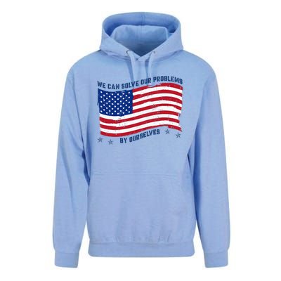 We Can Solve Our Problems By Ourselves American Flag Unisex Surf Hoodie