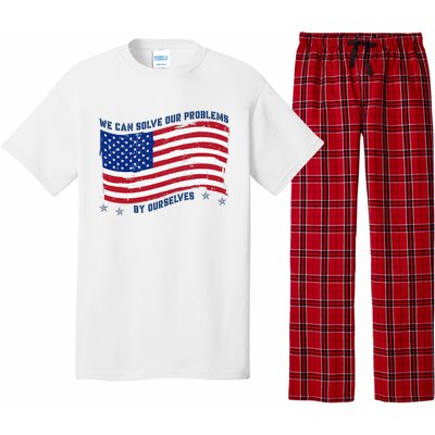 We Can Solve Our Problems By Ourselves American Flag Pajama Set