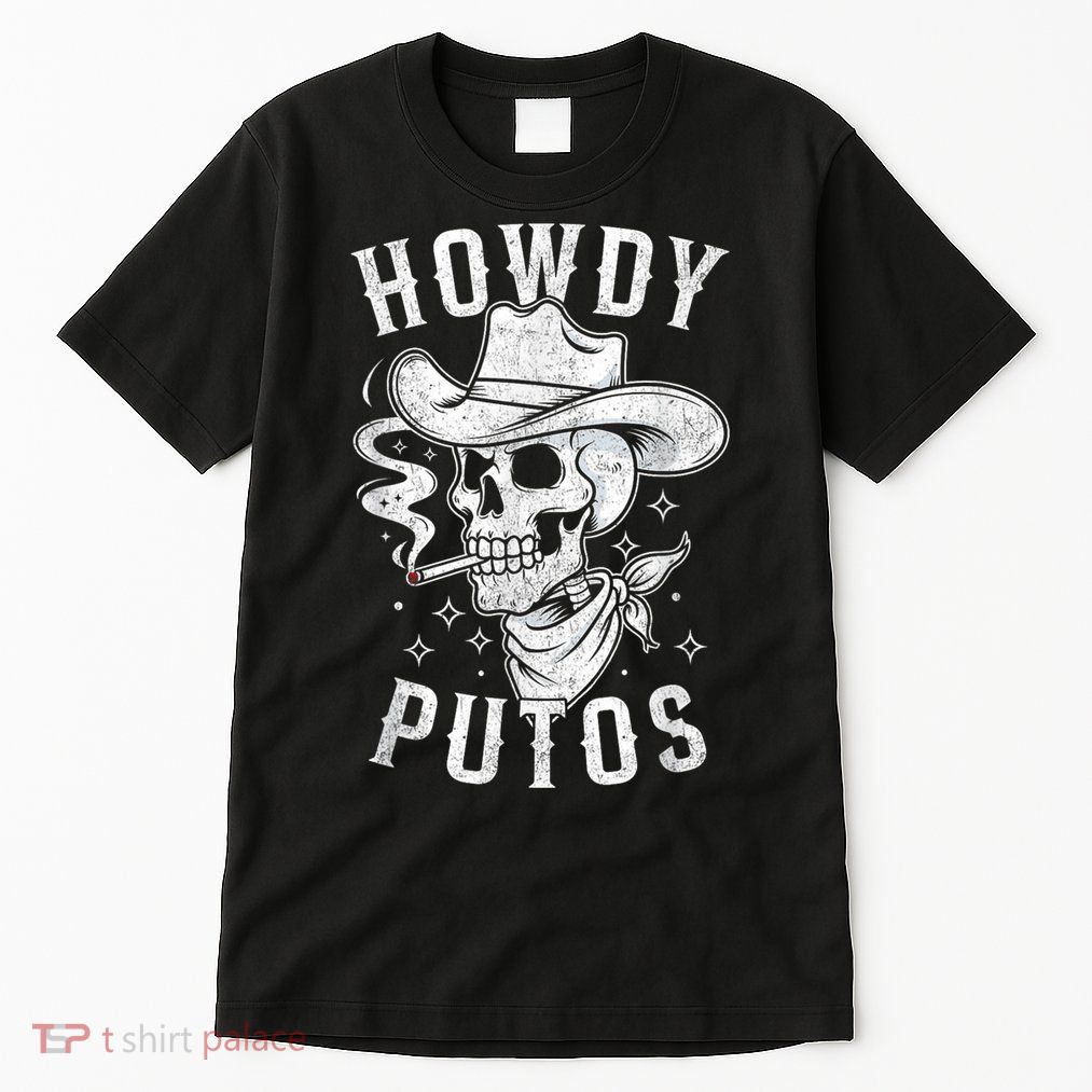 Western Cowboy Skull Hola Howdy Putos Spanish Slang Tall T-Shirt