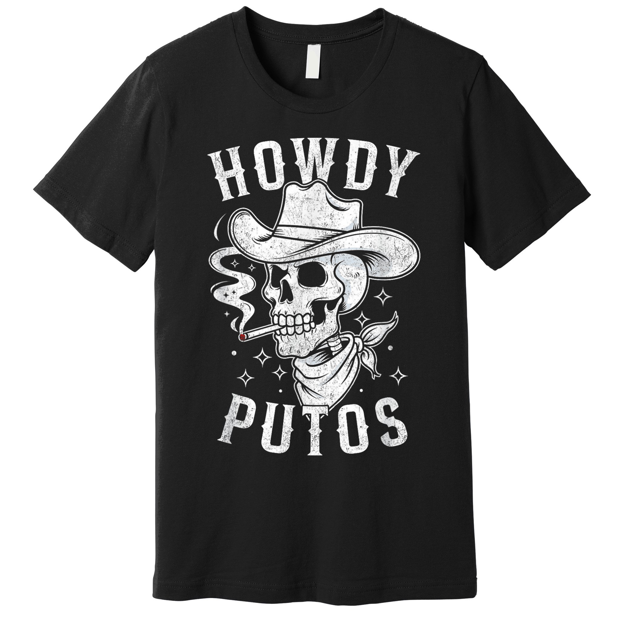 Western Cowboy Skull Hola Howdy Putos Spanish Slang Premium T-Shirt