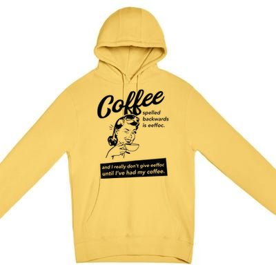 Womens Coffee Spelled Backwards Is Eeffoc Coffee Vintage Design Premium Pullover Hoodie