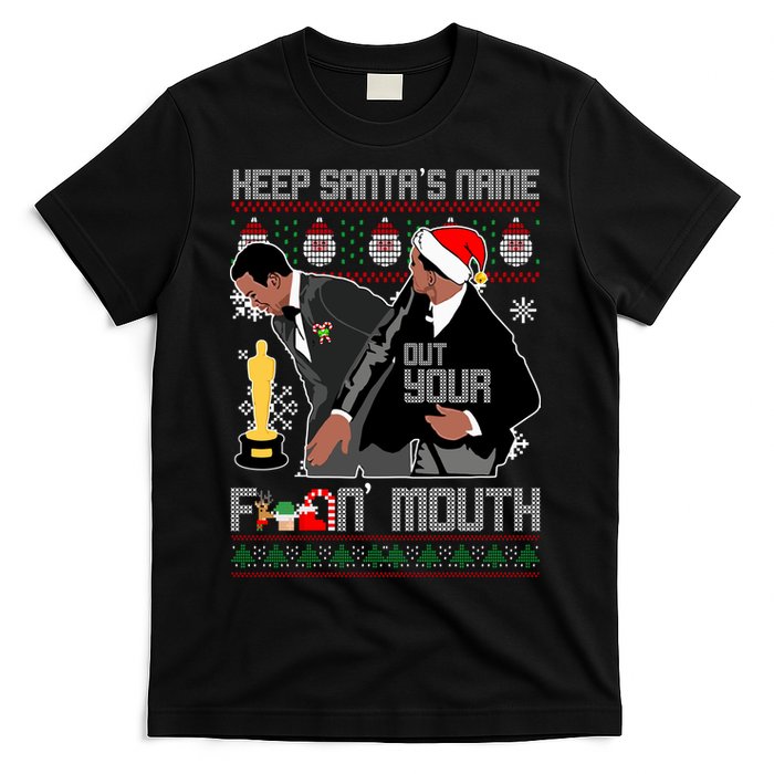 Will Chris Slap Award Show Keep Santa's Name Out Your Mouth Ugly Christmas T-Shirt