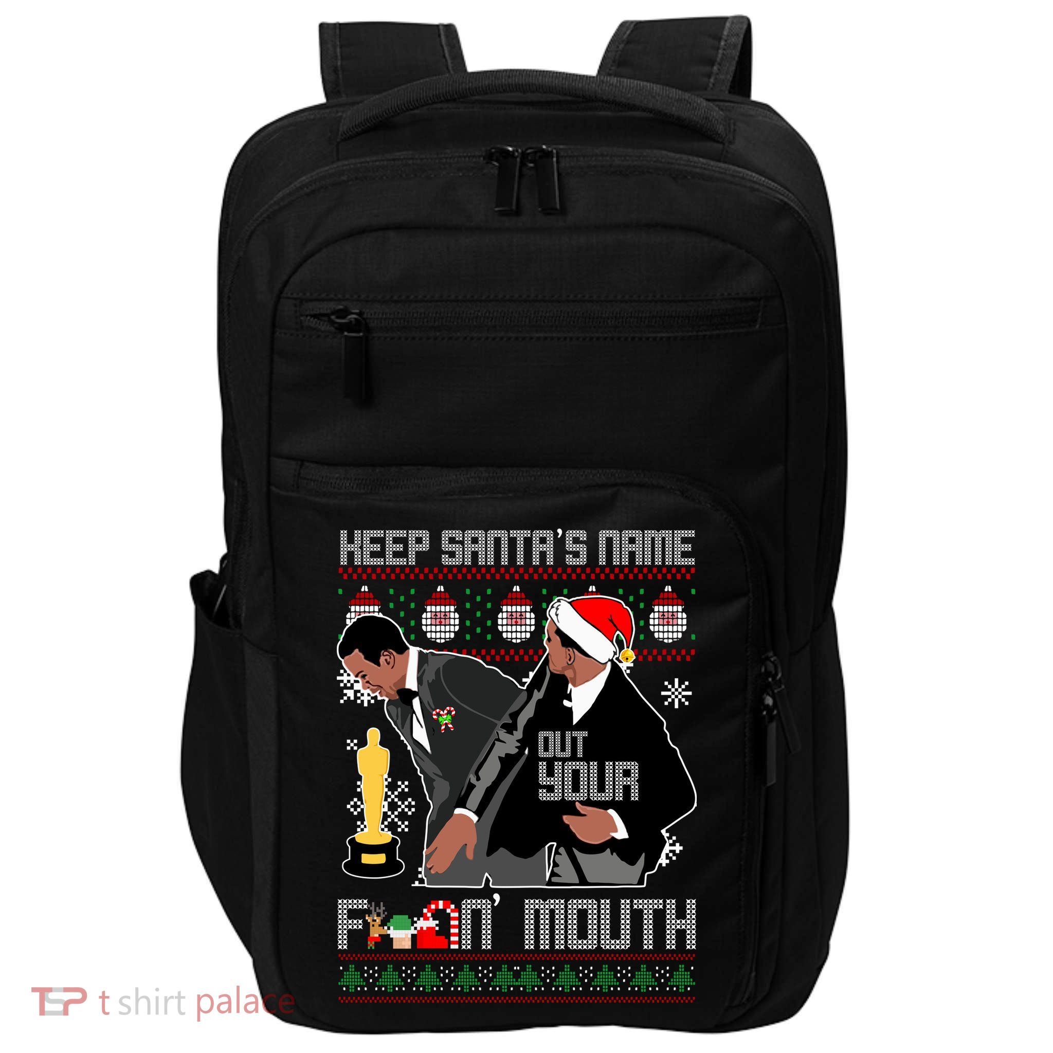 Will Chris Slap Award Show Keep Santa's Name Out Your Mouth Ugly Christmas Impact Tech Backpack