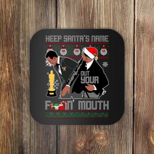 Will Chris Slap Award Show Keep Santa's Name Out Your Mouth Ugly Christmas Coaster