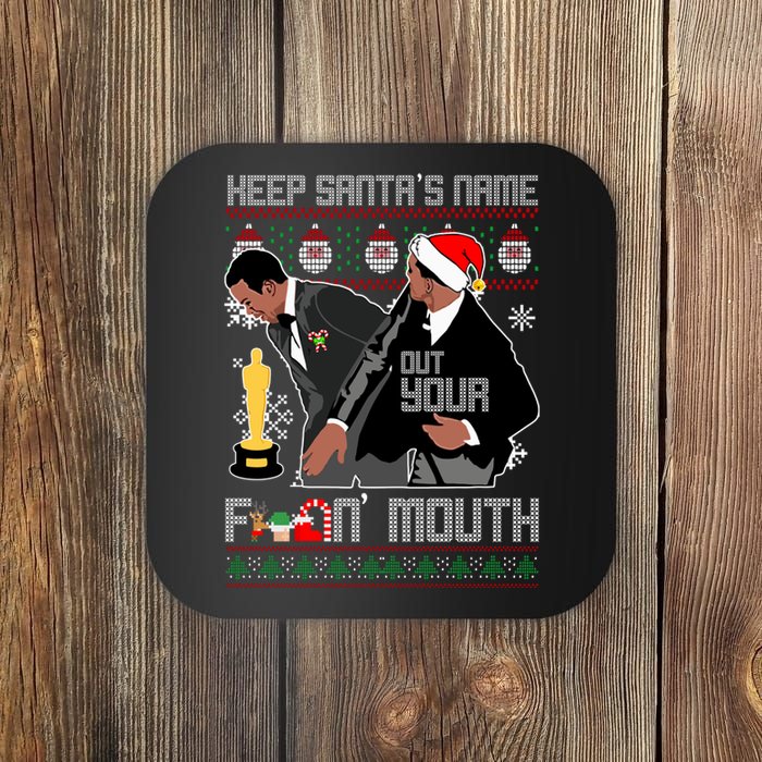 Will Chris Slap Award Show Keep Santa's Name Out Your Mouth Ugly Christmas Coaster