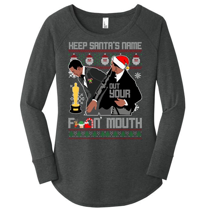 Will Chris Slap Award Show Keep Santa's Name Out Your Mouth Ugly Christmas Women's Perfect Tri Tunic Long Sleeve Shirt