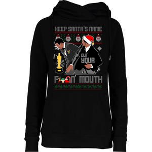 Will Chris Slap Award Show Keep Santa's Name Out Your Mouth Ugly Christmas Womens Funnel Neck Pullover Hood