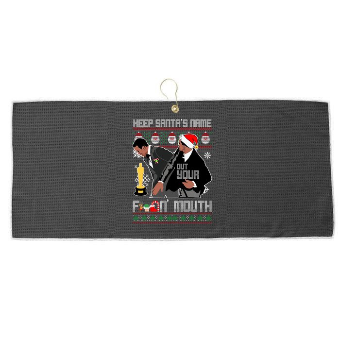 Will Chris Slap Award Show Keep Santa's Name Out Your Mouth Ugly Christmas Large Microfiber Waffle Golf Towel