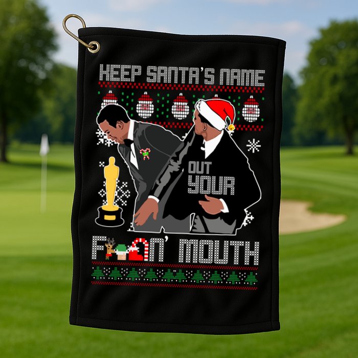 Will Chris Slap Award Show Keep Santa's Name Out Your Mouth Ugly Christmas Golf Towel