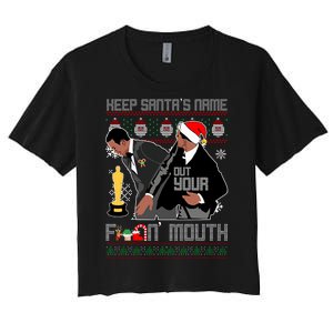 Will Chris Slap Award Show Keep Santa's Name Out Your Mouth Ugly Christmas Women's Crop Top Tee