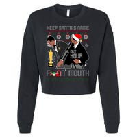 Will Chris Slap Award Show Keep Santa's Name Out Your Mouth Ugly Christmas Cropped Pullover Crew