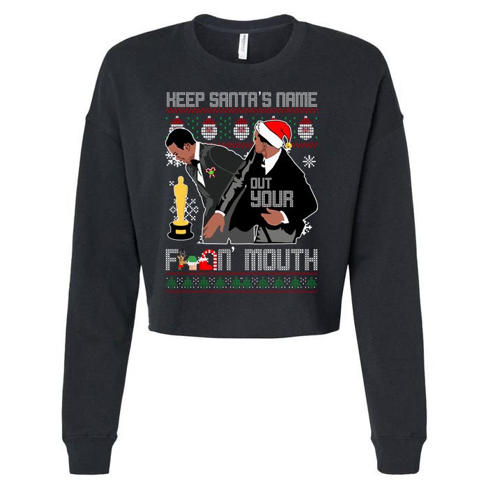 Will Chris Slap Award Show Keep Santa's Name Out Your Mouth Ugly Christmas Cropped Pullover Crew