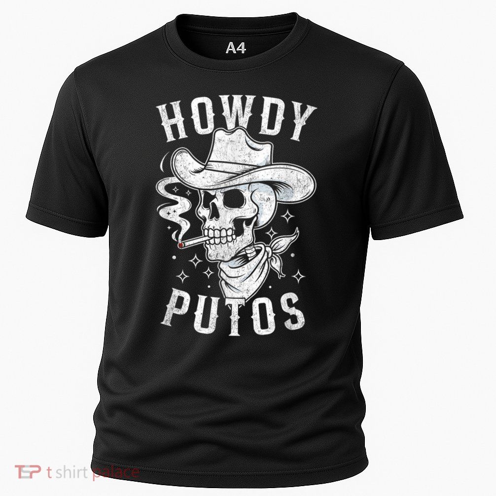 Western Cowboy Skull Hola Howdy Putos Spanish Slang Performance Shirt