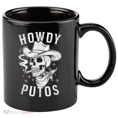 Western Cowboy Skull Hola Howdy Putos Spanish Slang 11oz C Handle Ceramic Mug