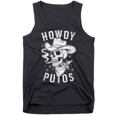 Western Cowboy Skull Hola Howdy Putos Spanish Slang Tank Top