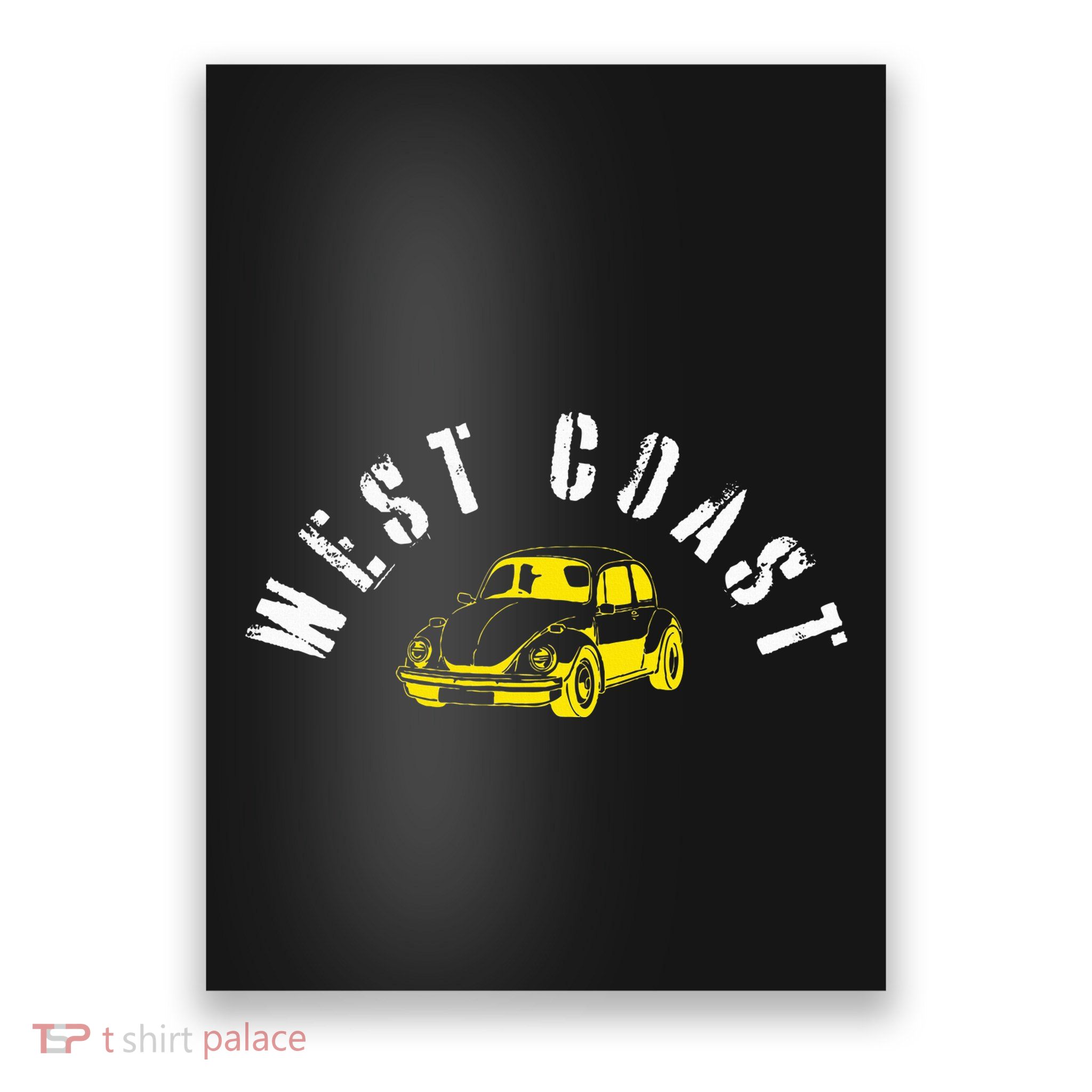 WEST COAST SUMMER BUGGIN' West Coast Best Coast Poster
