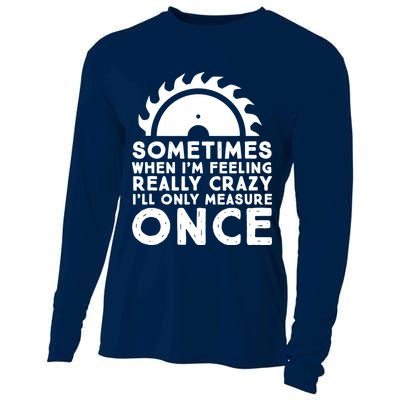 Woodworker Carpenter Saw Measure Once Woodworking Cooling Performance Long Sleeve Crew