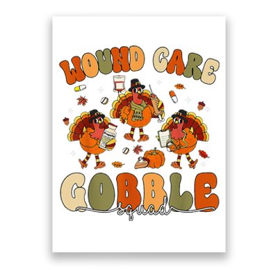 Wound Care Turkey Gobble Squad Wound Specialist Thanksgiving Poster