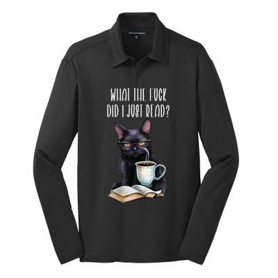 What Cat The Fuck Did I Just Read Meaningful Gift Coffee Cats And Books Gift Silk Touch Performance Long Sleeve Polo