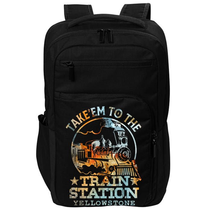 Western Coountry Take Em To The Train Station Impact Tech Backpack