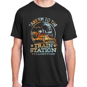 Western Coountry Take Em To The Train Station Adult ChromaSoft Performance T-Shirt