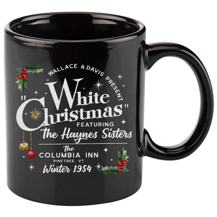 White Christmas Wallace And Davis Haynes Sister  11oz C Handle Ceramic Mug