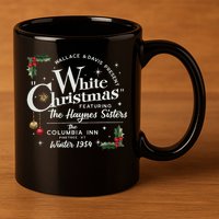 White Christmas Wallace And Davis Haynes Sister  11oz C Handle Ceramic Mug