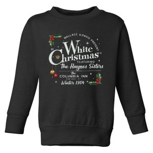 White Christmas Wallace And Davis Haynes Sister  Toddler Sweatshirt