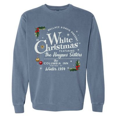 White Christmas Wallace And Davis Haynes Sister  Garment-Dyed Sweatshirt