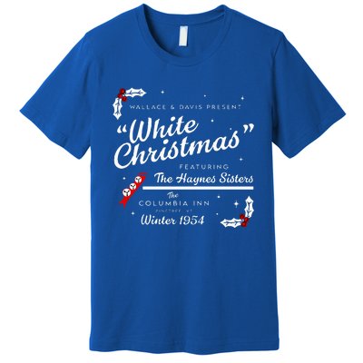 White Christmas Wallace And Davis Haynes Sister  Premium T-Shirt